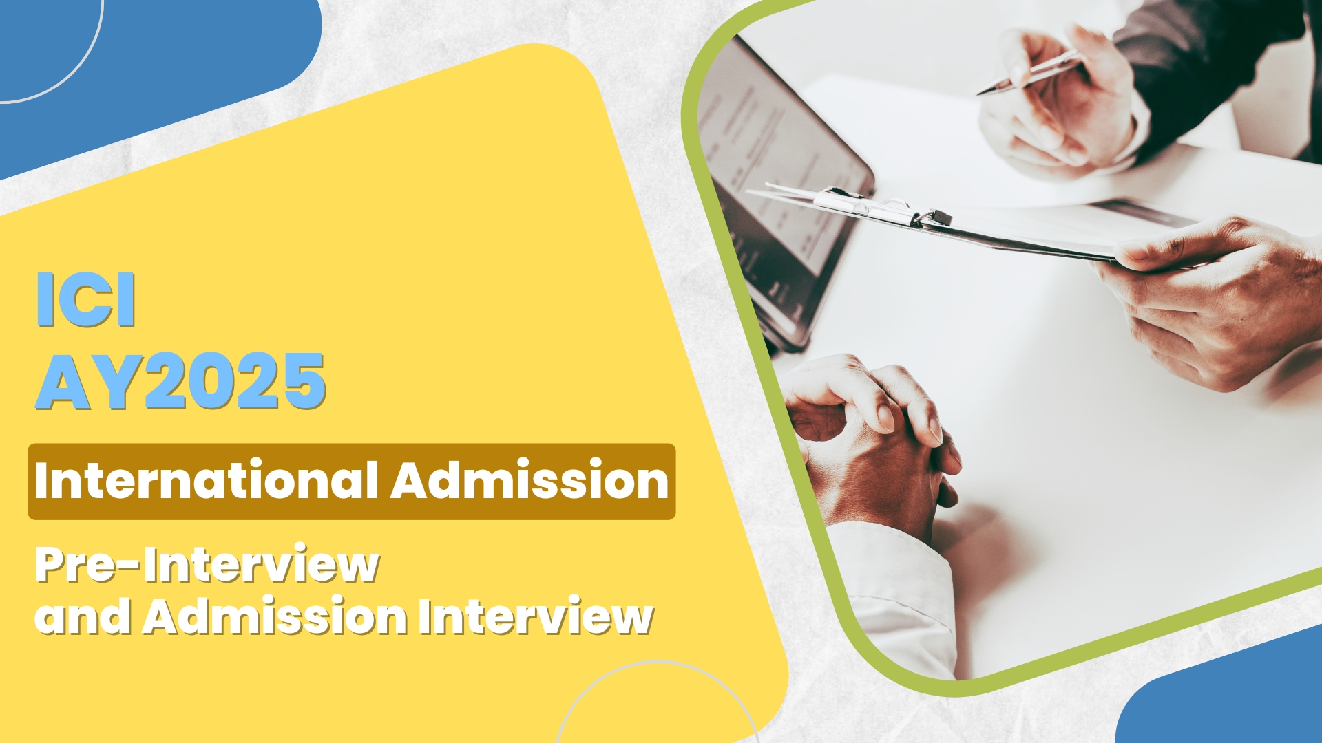 [Notice] ICI AY2025 International Admission: Pre-Interview and Admission Interview (1st Phase Admission)